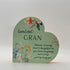 Loveliest Gran Wooden Heart Plaque